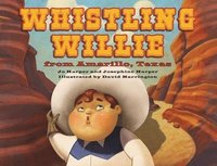 bokomslag Whistling Willie from Amarillo, Texas