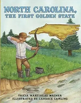 Tricia Martineau Wagner - North Carolina, the First Golden State, Inbunden. Tillgänglighet: Tillfälligt slut