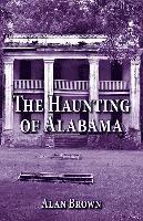Alan N. Brown, Brown - The Haunting of Alabama, Häftad