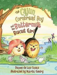 bokomslag Cajun Cornbread Boy and the Buttermilk Biscuit Girl, The