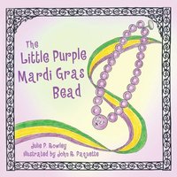 bokomslag The Little Purple Mardi Gras Bead