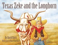 bokomslag Texas Zeke and the Longhorn
