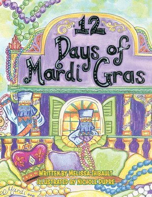 12 Days of Mardi Gras 1