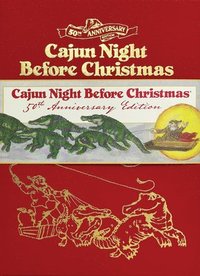 bokomslag Cajun Night Before Christmas 50th Anniversary Limited Edition