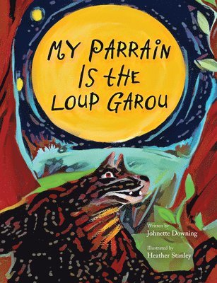 My Parrain Is the Loup Garou 1