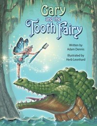 bokomslag Gary and the Tooth Fairy