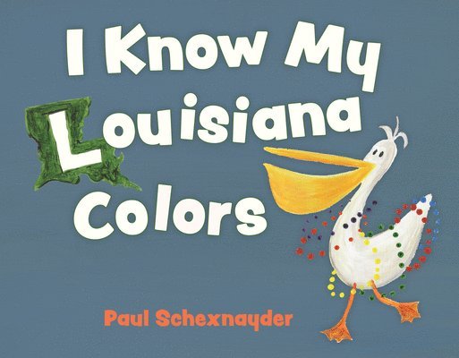 I Know My Louisiana Colors 1