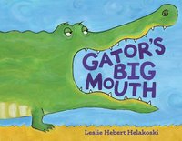 bokomslag Gator's Big Mouth