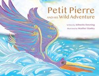 bokomslag Petit Pierre and His Wild Adventure
