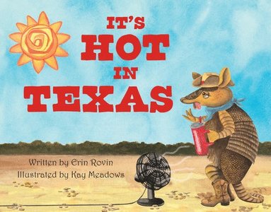 bokomslag It's Hot in Texas