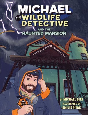 bokomslag Michael the Wildlife Detective and the Haunted Mansion