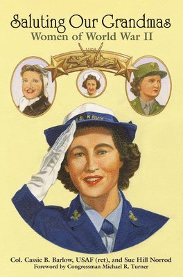 Cassie Barlow, Sue Norrod - Saluting Our Grandmas: Women of World War II, Häftad