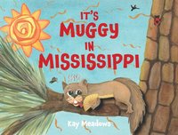bokomslag It's Muggy in Mississippi