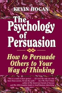 bokomslag The Psychology of Persuasion