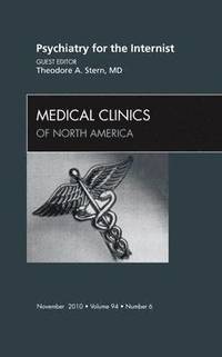 bokomslag Psychiatry for the Internist, An Issue of Medical Clinics of North America