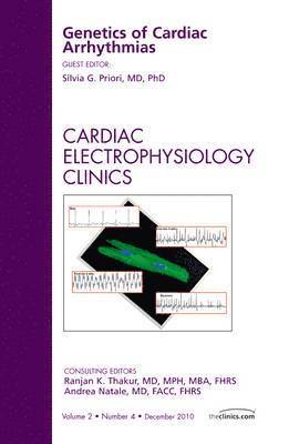 bokomslag Genetics of Cardiac Arrhythmias, An Issue of Cardiac Electrophysiology Clinics