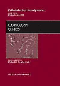 bokomslag Catheterization Hemodynamics, An Issue of Cardiology Clinics