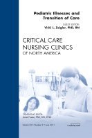 bokomslag Pediatric Illnesses and Transition of Care, An Issue of Critical Care Nursing Clinics