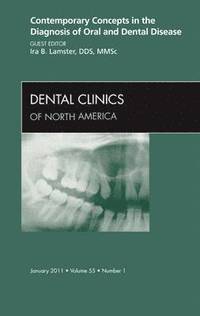 bokomslag Contemporary Concepts in the Diagnosis of Oral and Dental Disease, An Issue of Dental Clinics