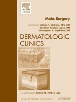 bokomslag Mohs Surgery, An Issue of Dermatologic Clinics