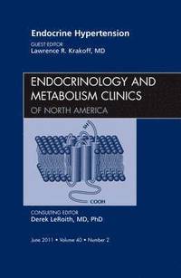 bokomslag Endocrine Hypertension, An Issue of Endocrinology and Metabolism Clinics of North America