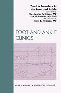 bokomslag Tendon Transfers In the Foot and Ankle, An Issue of Foot and Ankle Clinics