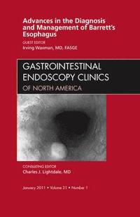 bokomslag Advances in the Diagnosis and Management of Barrett's Esophagus, An Issue of Gastrointestinal Endoscopy Clinics