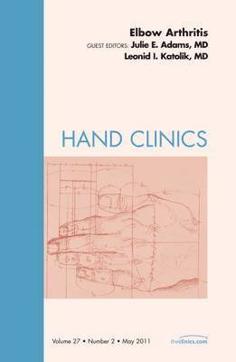 bokomslag Elbow Arthritis, An Issue of Hand Clinics