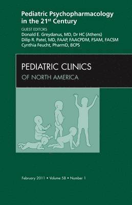 bokomslag Pediatric Psychopharmacology in the 21st Century, An Issue of Pediatric Clinics