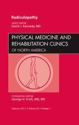 Radiculopathy, An Issue of Physical Medicine and Rehabilitation Clinics 1