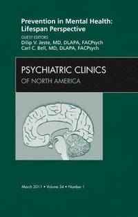 bokomslag Prevention in Mental Health: Lifespan Perspective, An Issue of Psychiatric Clinics