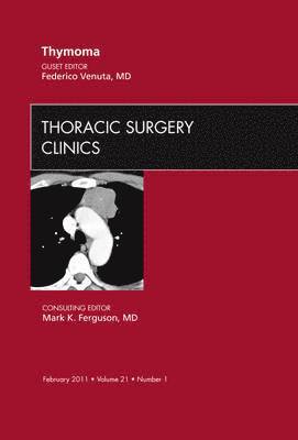 bokomslag Thymoma, An Issue of Thoracic Surgery Clinics
