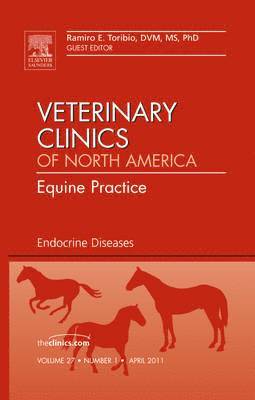 Endocrine Diseases, An Issue of Veterinary Clinics: Equine Practice 1