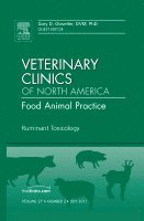 bokomslag Ruminant Toxicology, An Issue of Veterinary Clinics: Food Animal Practice