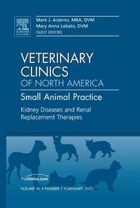 bokomslag Kidney Diseases and Renal Replacement Therapies, An Issue of Veterinary Clinics: Small Animal Practice