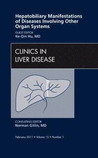bokomslag Hepatobiliary Manifestations of Diseases Involving Other Organ Systems , An Issue of Clinics in Liver Disease