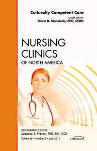 bokomslag Culturally Competent Care, An Issue of Nursing Clinics