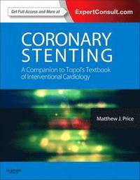 bokomslag Coronary Stenting: A Companion to Topol's Textbook of Interventional Cardiology