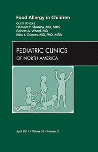 bokomslag Food Allergy in Children, An Issue of Pediatric Clinics