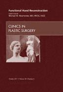 Functional Hand Reconstruction, An Issue of Clinics in Plastic Surgery 1