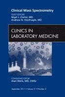 bokomslag Clinical Mass Spectrometry, An Issue of Clinics in Laboratory Medicine