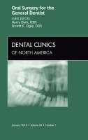 Harry Dym, Orrett E. Ogle - Oral Surgery for the General Dentist, An Issue of Dental Clinics, Inbunden