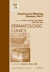 bokomslag AutoImmune Blistering Disease Part I, An Issue of Dermatologic Clinics