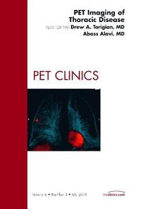 bokomslag PET Imaging of Thoracic Disease, An Issue of PET Clinics