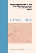 bokomslag New Advances in Wrist and Small Joint Arthroscopy, An Issue of Hand Clinics