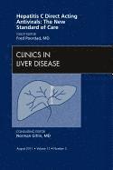 bokomslag Hepatitis C Direct Acting Antivirals: The New Standard of Care, An Issue of Clinics in Liver Disease