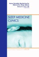 bokomslag Home Portable Monitoring for Obstructive Sleep Apnea, An Issue of Sleep Medicine Clinics