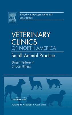 bokomslag Organ Failure in Critical Illness, An Issue of Veterinary Clinics: Small Animal Practice