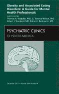 Thomas A. Wadden, G Terence Wilson, Albert J. Stunkard, Robert I. Berkowitz, G. Terence Wilson, Thomas A Wadden, Albert J Stunkard, Robert I Berkowitz - Obesity and Associated Eating Disorders: A Guide for Mental Health Professionals, An Issue of Psychiatric Clinics, Inbunden