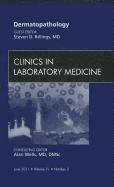 bokomslag Dermatopathology, An Issue of Clinics in Laboratory Medicine